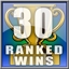 30 Online Ranked Wins