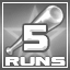 Icon for 5 Runs