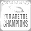 Icon for You are the Champions