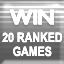 Icon for 20 Ranked Wins
